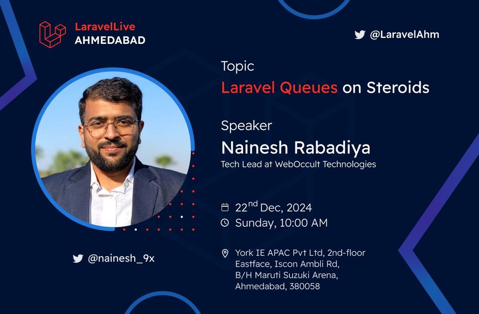 LaravelLive Ahmedabad speaker poster: Nainesh Rabadiya presenting “Laravel Queues on Steroids”