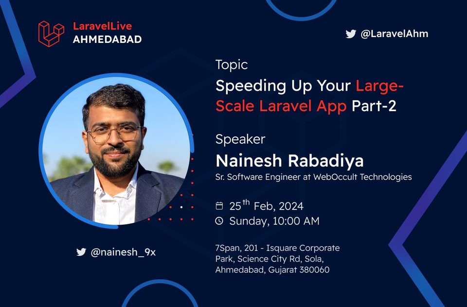 LaravelLive Ahmedabad speaker poster: Nainesh Rabadiya presenting “Speeding Up Your Large-Scale Laravel App, Part 2”